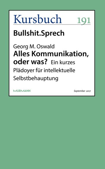 Alles Kommunikation, oder was? - Georg M. Oswald