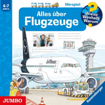 Alles über Flugzeuge [Wieso? Weshalb? Warum? Folge 20] - WIESO? WESHALB? WARUM? - Andrea Erne - Wolfgang Metzger