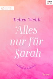 Alles nur für Sarah