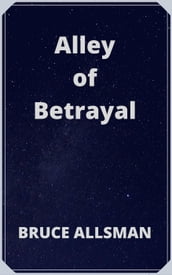 Alley of Betrayal