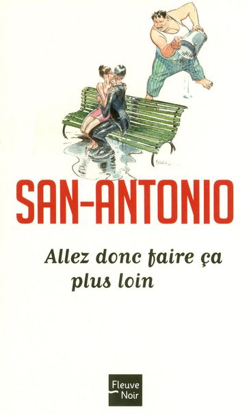 Allez donc faire ça plus loin - SAN-ANTONIO