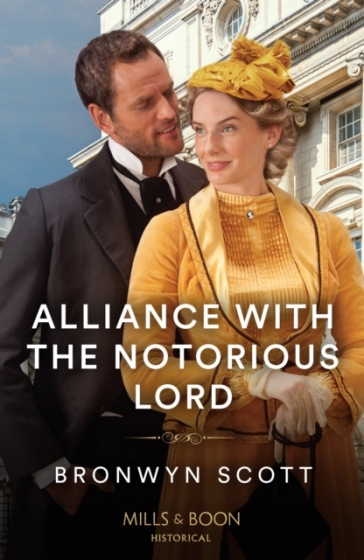 Alliance With The Notorious Lord - Bronwyn Scott