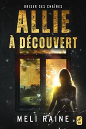 Allie à découvert