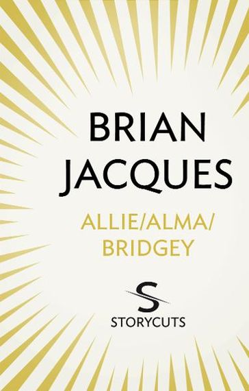 Allie/Alma / Bridgey (Storycuts) - Brian Jacques