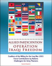 Allied Participation in Operation Iraqi Freedom: Coalition of the Willing for the Iraq War 2003, Force Contributions by Nations, Challengers for Army Planners