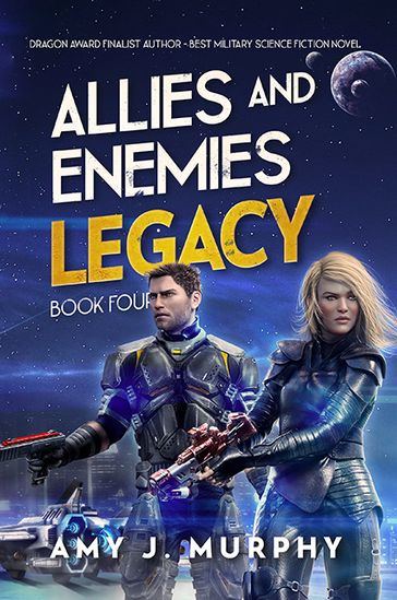 Allies and Enemies: Legacy (Book 4) - Amy J. Murphy