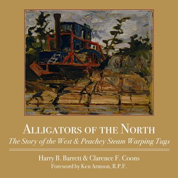 Alligators of the North - Clarence F. Coons - Harry Barrett