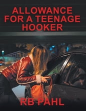 Allowance for a Teenage Hooker