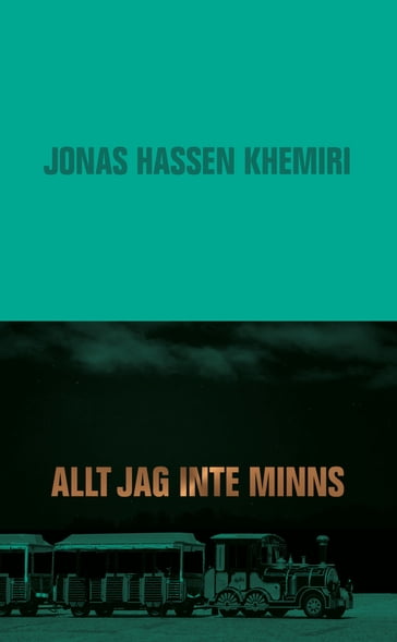 Allt jag inte minns - Jonas Hassen Khemiri