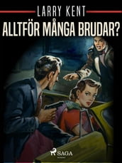 Alltför manga brudar?