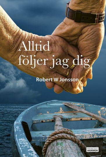 Alltid följer jag dig - Robert W Jonsson - Hakan Olsson
