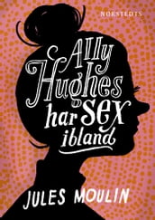 Ally Hughes har sex ibland