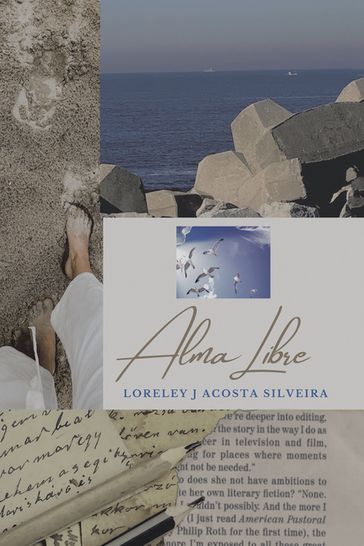 Alma Libre - Loreley J Acosta Silveira