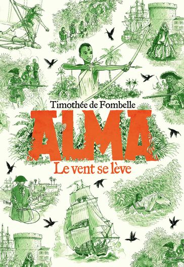 Alma (Tome 1) - Le vent se lève - Timothée de Fombelle