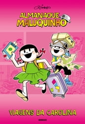 Almanaque Maluquinho - Viagens da Carolina