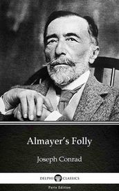 Almayer s Folly by Joseph Conrad (Illustrated)