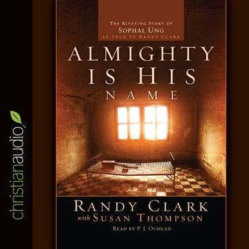 Almighty Is His Name - Randy Clark - P.J. Ochlan