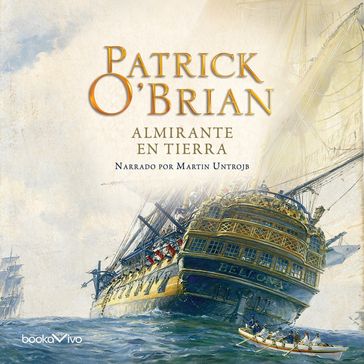 Almirante en Tierra (The Yellow Admiral) - Patrick O
