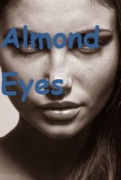 Almond Eyes