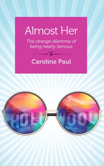 Almost Her - Caroline Paul