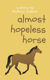 Almost Hopeless Horse