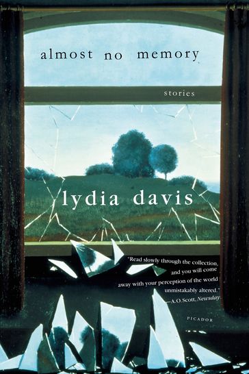 Almost No Memory - Lydia Davis