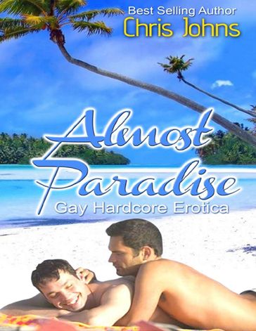 Almost Paradise - Chris Johns