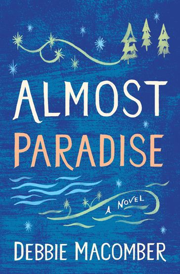 Almost Paradise - Debbie Macomber