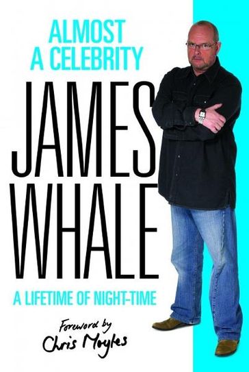 Almost a Celebrity - James Whale