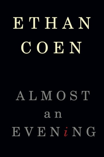 Almost an Evening - Ethan Coen