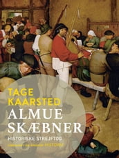 Almueskæbner. Historiske strejftog