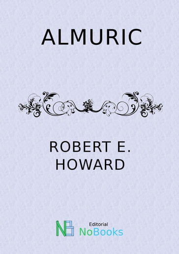 Almuric - Robert E Howard