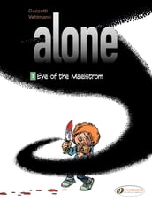 Alone - Volume 5 - Eye of the Maelstrom