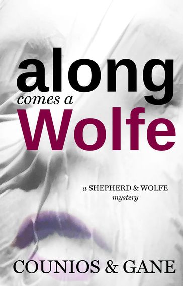 Along Comes a Wolfe - Angie Counios - David Gane