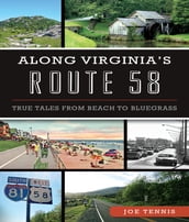 Along Virginia s Route 58