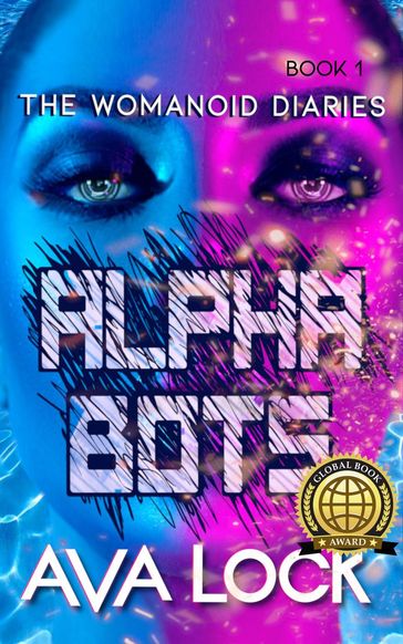 Alpha Bots - Ava Lock