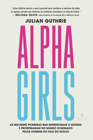 Alpha Girls - Julian Guthrie