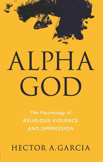 Alpha God - Hector A. Garcia