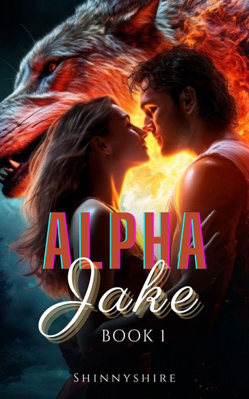 Alpha Jake - Shinnyshire