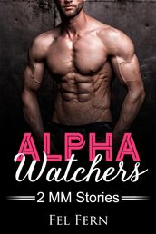 Alpha Watchers: 2 Short Stories