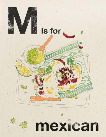 Alphabet Cooking: M is for Mexican - Quadrille