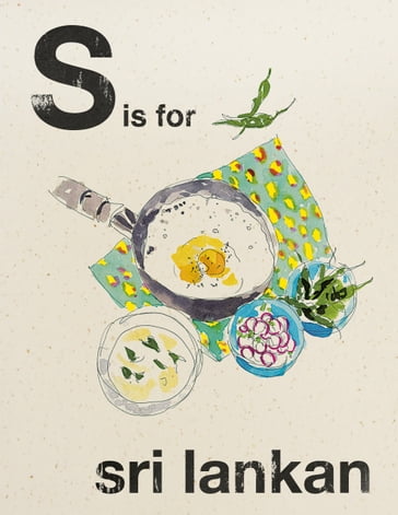 Alphabet Cooking: S is for Sri Lankan - Quadrille