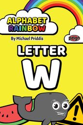 Alphabet Rainbow  Letter W