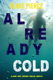 Already Cold (A Laura Frost FBI Suspense ThrillerBook 11)