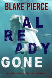 Already Gone (A Laura Frost FBI Suspense ThrillerBook 1)