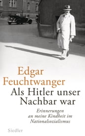 Als Hitler unser Nachbar war