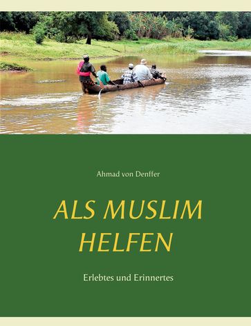 Als Muslim helfen - Ahmad Von Denffer