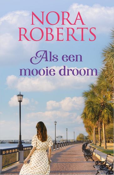 Als een mooie droom - Nora Roberts