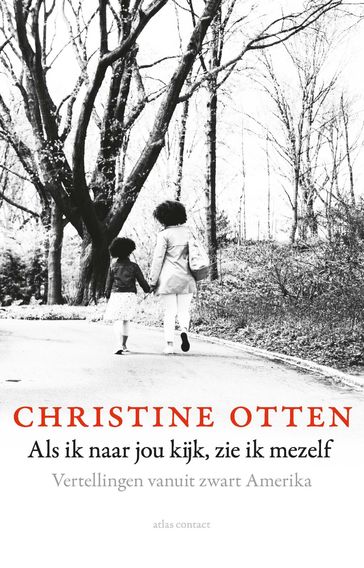 Als ik naar jou kijk, zie ik mezelf - Christine Otten