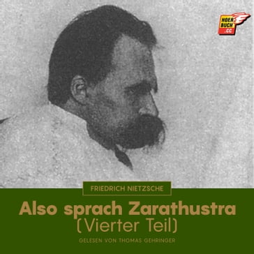 Also sprach Zarathustra (Vierter Teil) - Friedrich Nietzsche